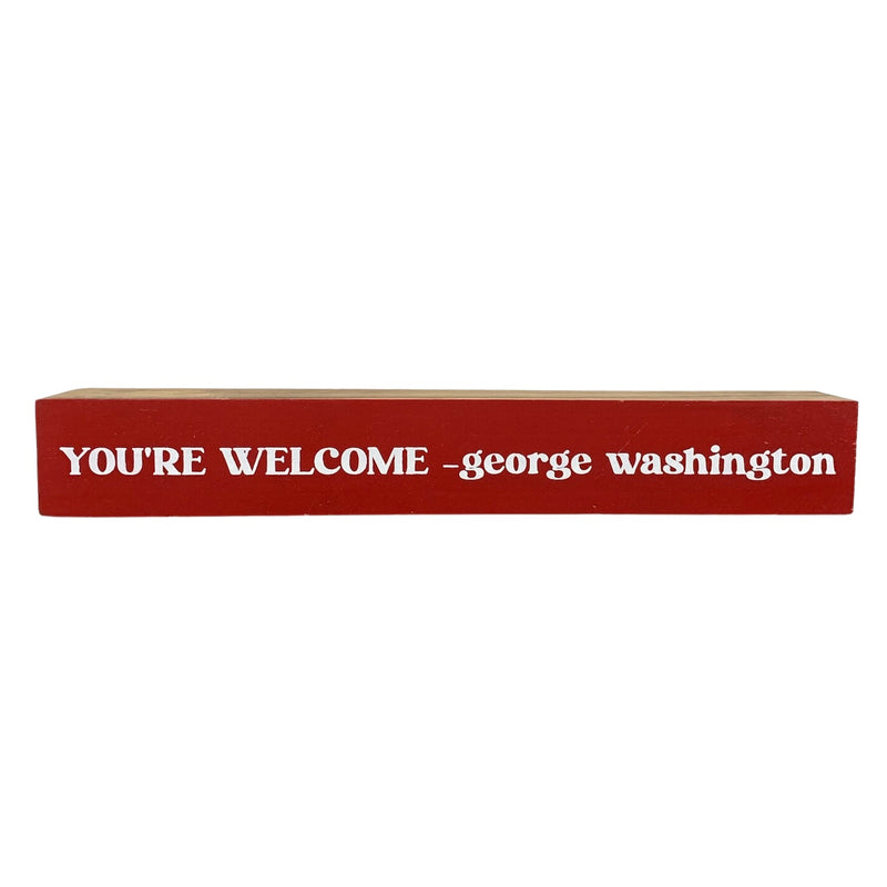 You're Welcome <br>Shelf Saying