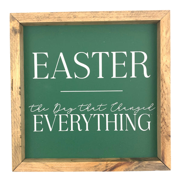 Easter Changed Everything<br>Framed Saying