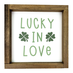 Lucky in Love <br>Framed Saying