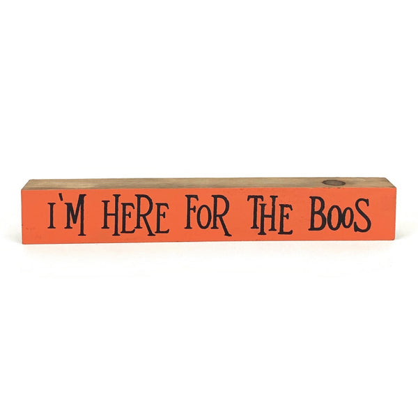 *CLOSEOUT* I'm Here For The Boos <br>Shelf Saying