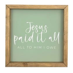 Jesus Paid It All<br>Framed Saying