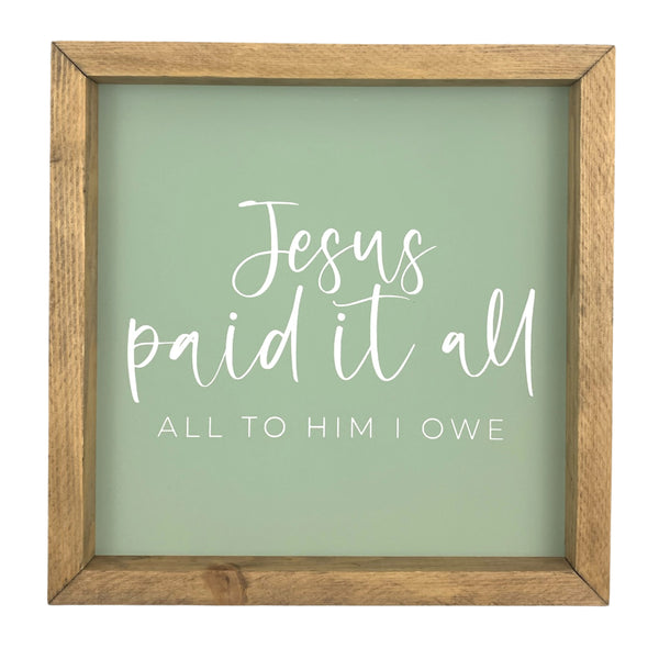 Jesus Paid It All<br>Framed Saying