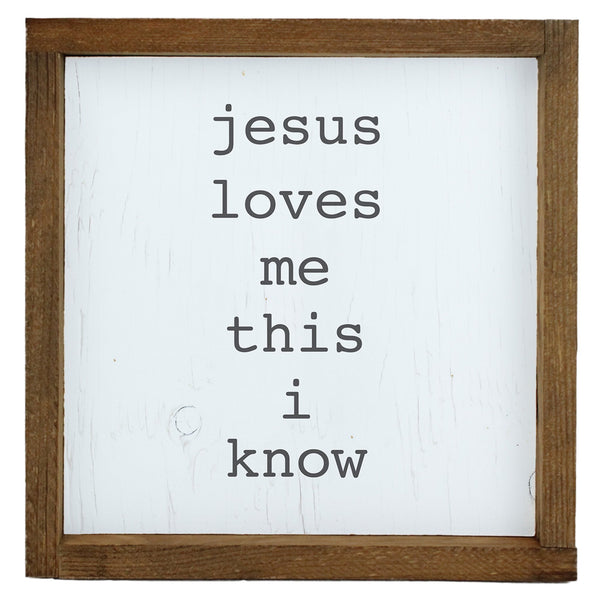 Jesus Loves Me, This I Know <br>Framed Saying