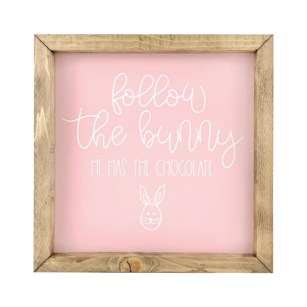 Follow The Bunny <br>Framed Saying