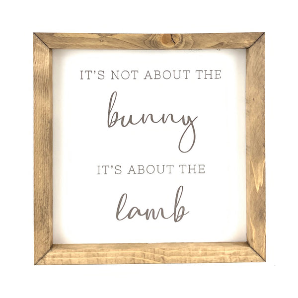 It's About the Lamb Script <br>Framed Saying