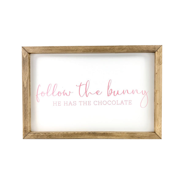 Follow The Bunny <br>Framed Saying