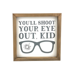 You’ll Shoot Your Eye Out <br>Framed Print
