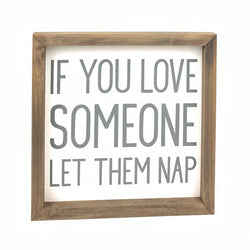If You Love Someone <br>Framed Saying