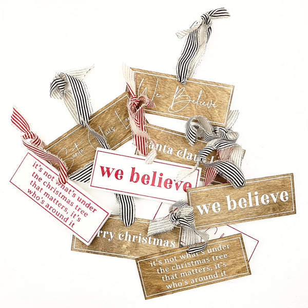 We Believe Sign Ornament