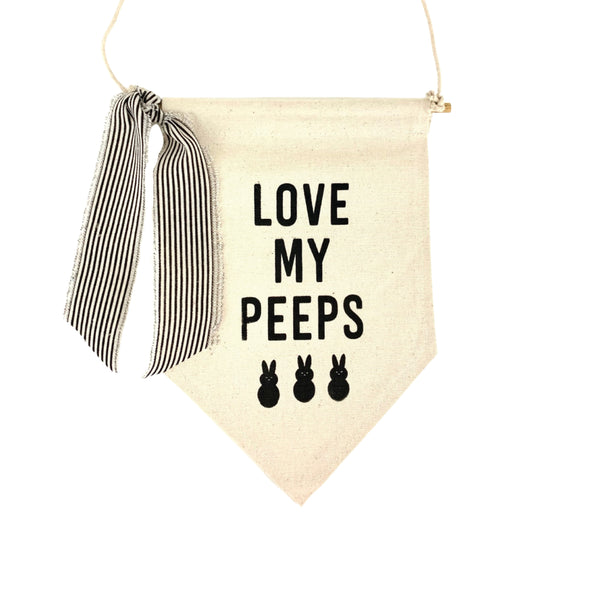 Love My Peeps <br>Pennant
