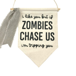 If Zombies Chase Us <br>Pennant
