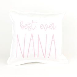 Best Ever Nana Pillow