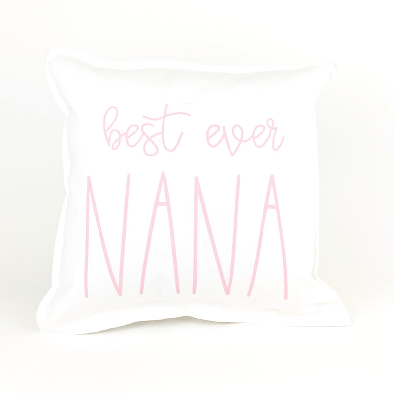 Best Ever Nana Pillow