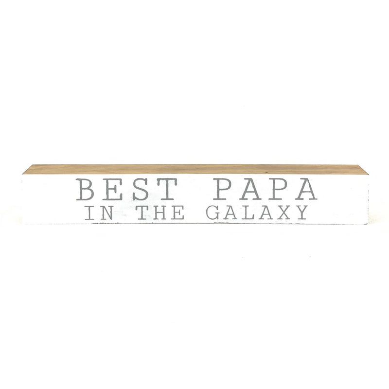 Best Papa In The Galaxy <br>Shelf Saying