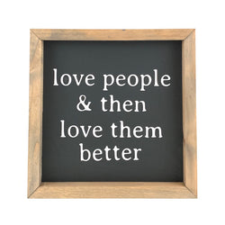 Love People <br>Framed Saying