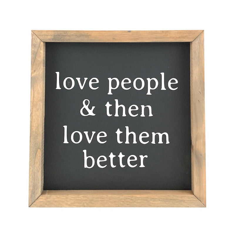 Love People <br>Framed Saying
