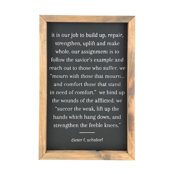It Is Our Job <br>Framed Saying