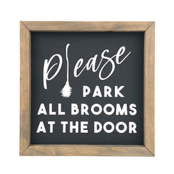 Please Park All Brooms <br>Framed Saying
