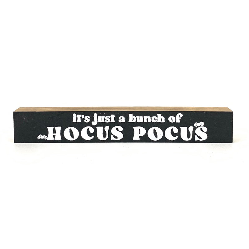Just a Bunch of Hocus Pocus <br>Shelf Saying