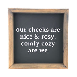 Comfy Cozy Are We <br>Framed Print