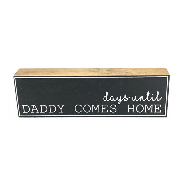 Days Until Daddy Comes Home Countdown <br>Shelf Block