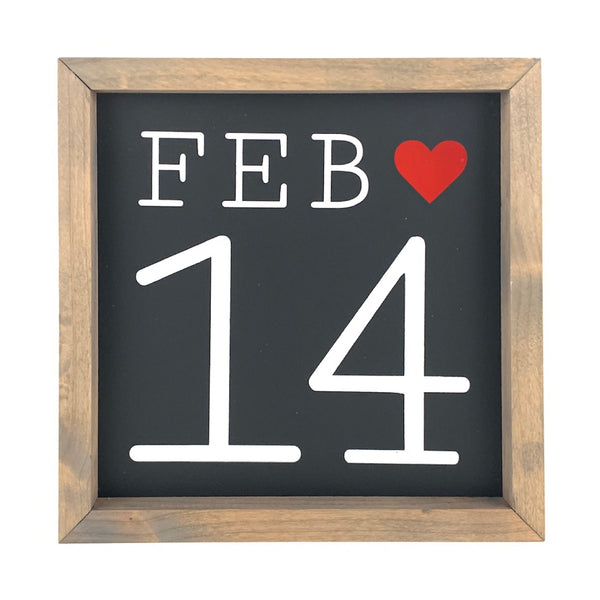 February 14 <br>Framed Saying