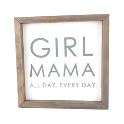Girl Mama <br>Framed Saying