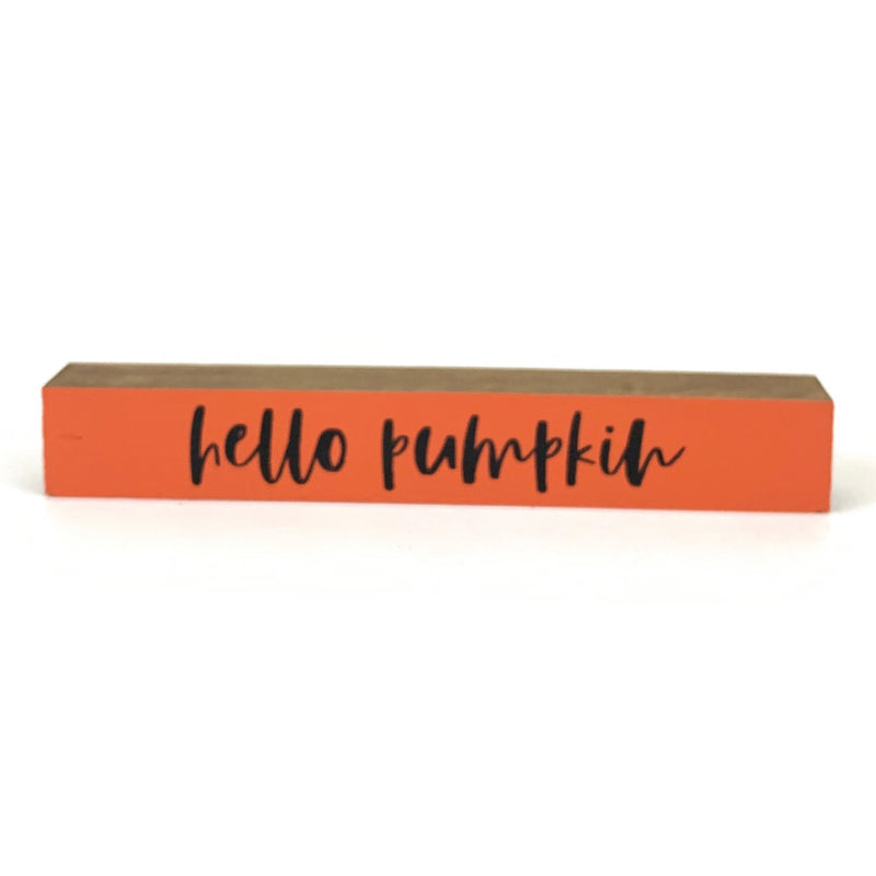 Hello Pumpkin <br>Shelf Saying