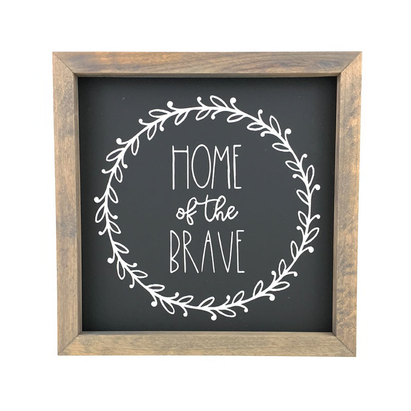 Home of the Brave Framed Saying