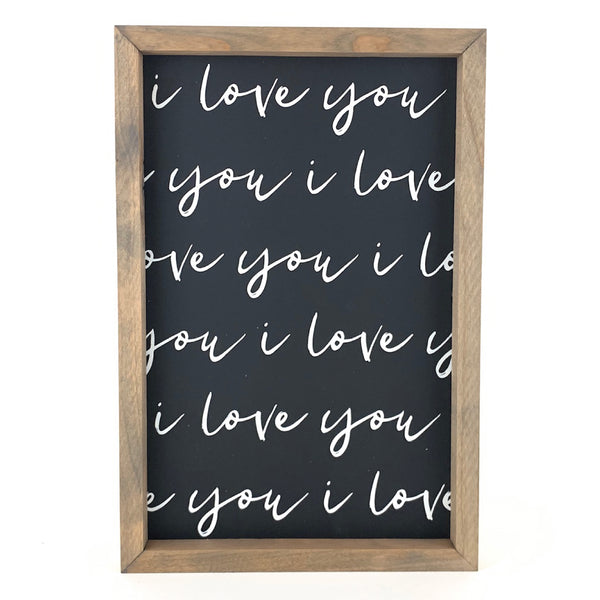 I Love You <br>Framed Saying