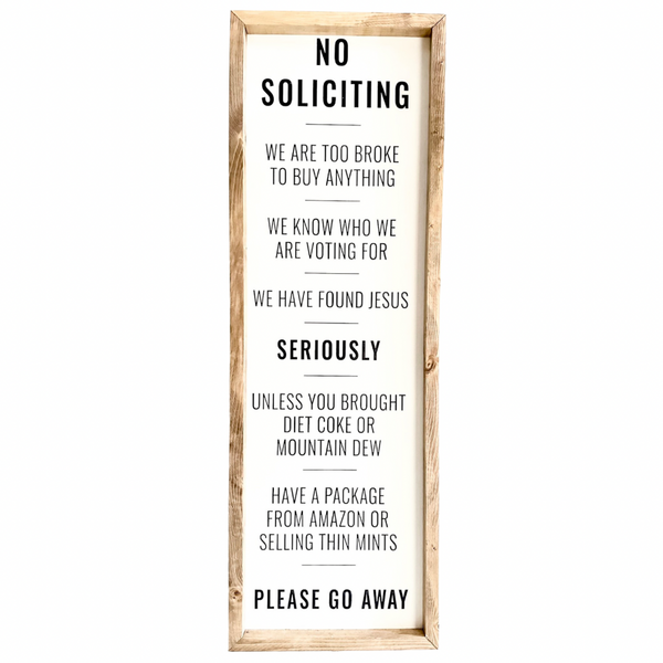 No Soliciting <br>Framed Saying