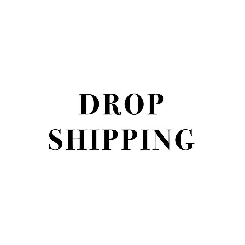 Drop Shipping