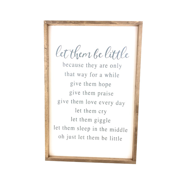 Let Them Be Little <br>Framed Saying