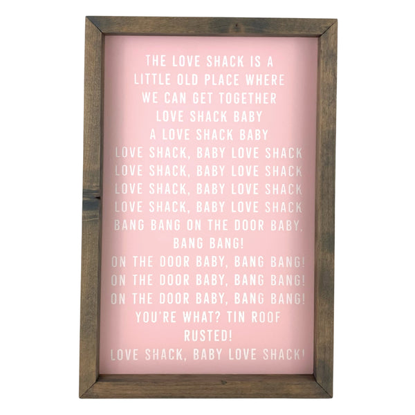 Love Shack Lyrics <br>Framed Saying