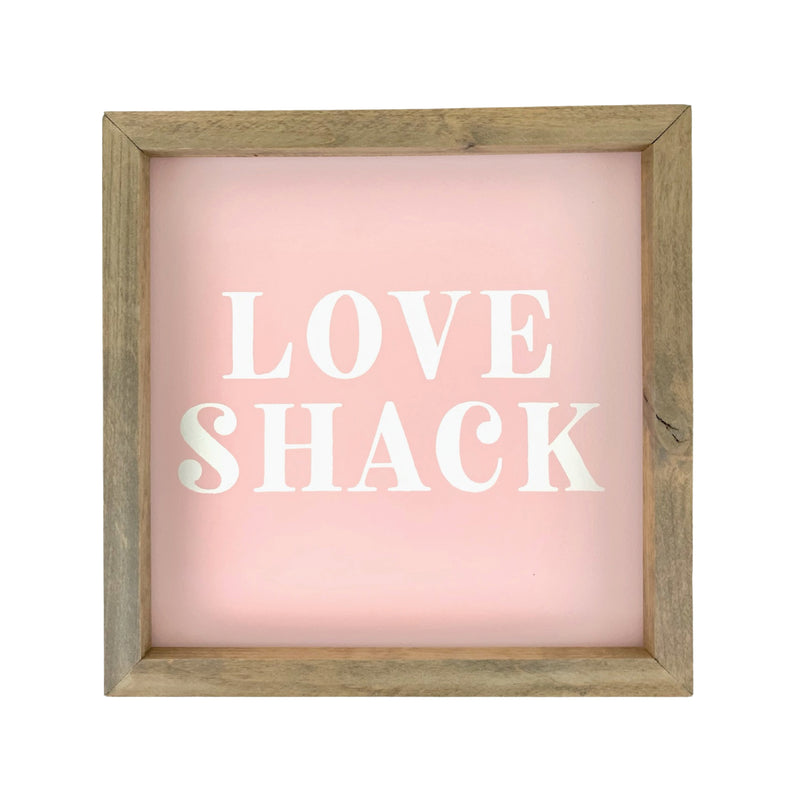 Love Shack Serif <br>Framed Saying