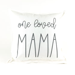 One Loved Mama Pillow