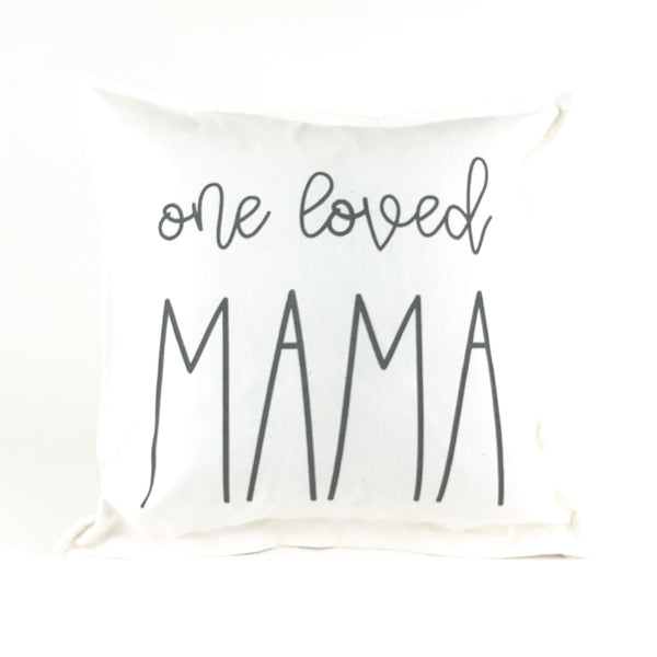One Loved Mama Pillow