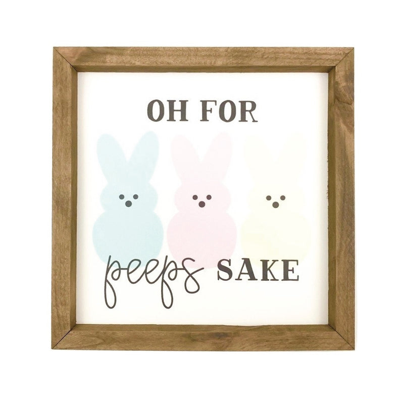 Oh For Peeps Sake <br>Framed Saying