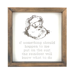 Santa If Anything Should Happen To Me <br>Framed Print