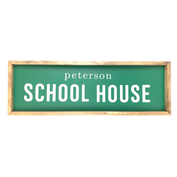 Personalized School House <br>Framed Saying