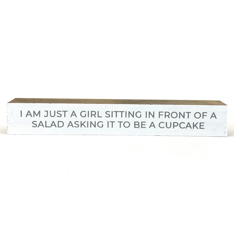 I'm Just A Girl <br>Shelf Saying