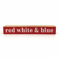 Red White & Blue <br>Shelf Saying