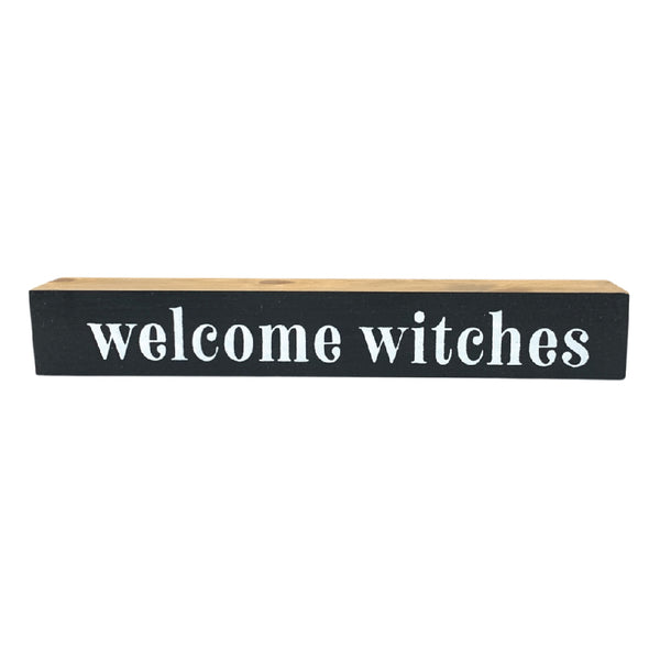 Welcome Witches <br>Shelf Saying
