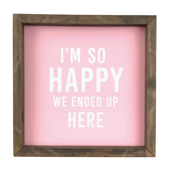 I'm So Happy <br>Framed Saying