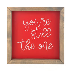 You're Still The One <br>Framed Saying