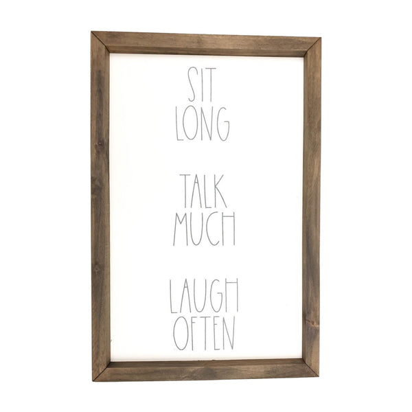 Sit Long <br>Framed Saying 1