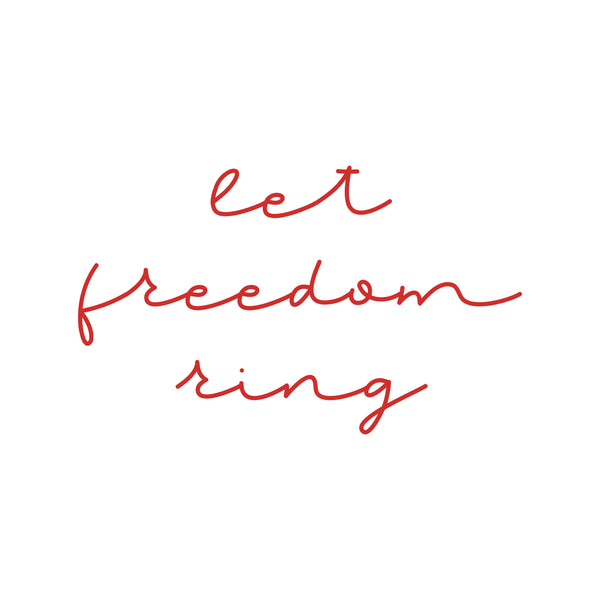 Let Freedom Ring Script