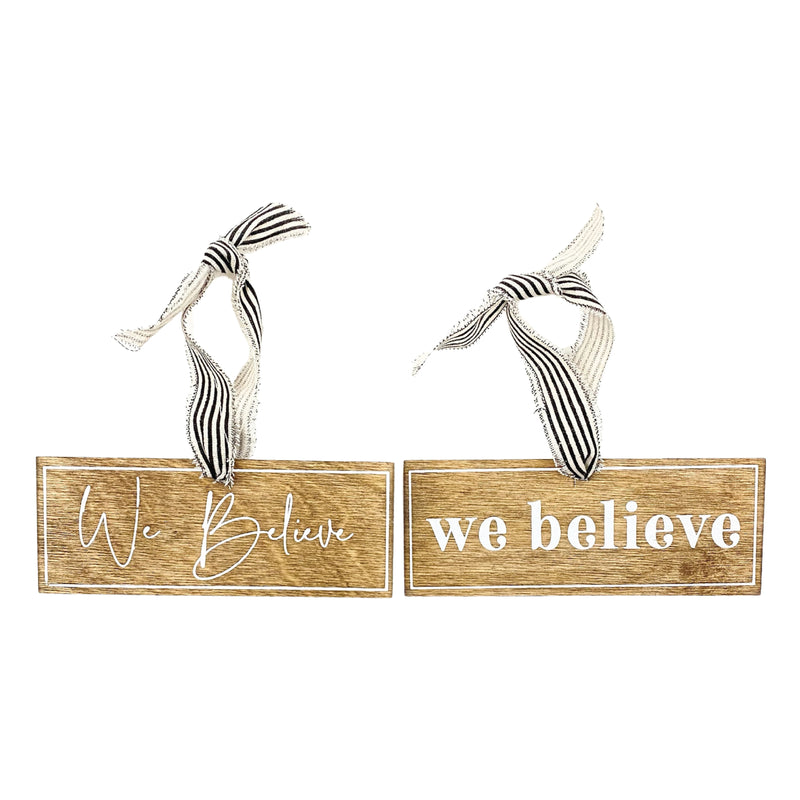We Believe Sign Ornament