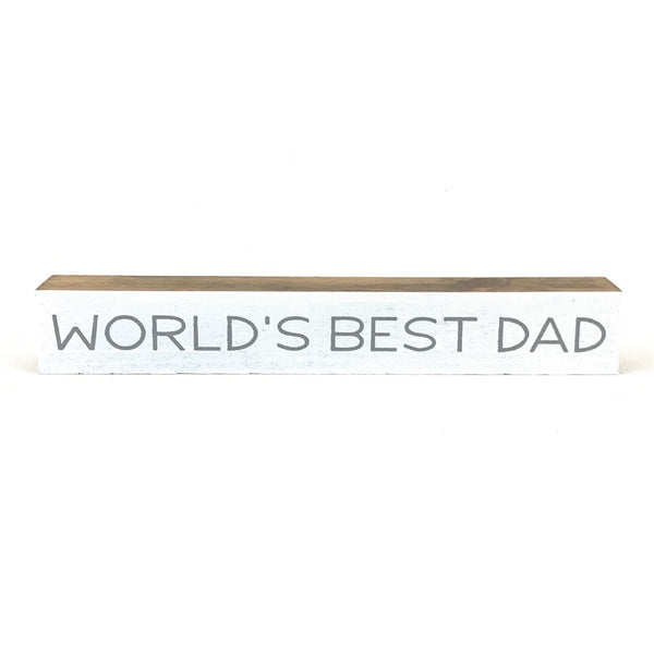 World's Best Dad <br>Shelf Saying